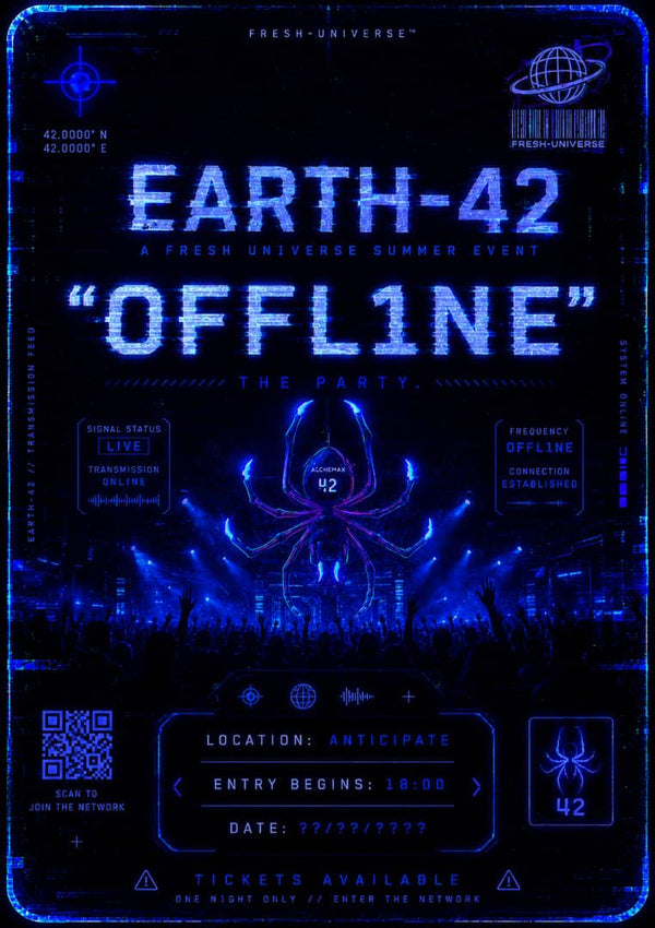 OFFL1NE: AN EARTH 42 EVENT BY FRE$H UNIVERSE™