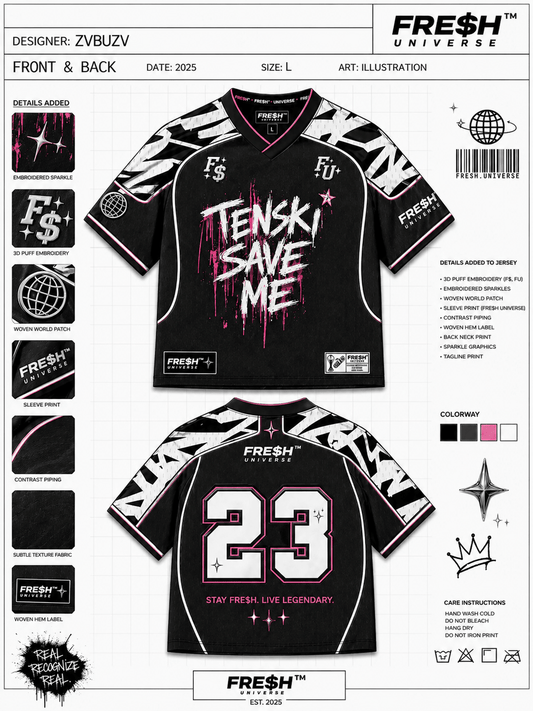 TENSKI SAVE ME JERSEY! - FRE$H UNIVERSE™FRE$H UNIVERSE™TENSKI SAVE ME JERSEY!JerseyFRE$H UNIVERSE™